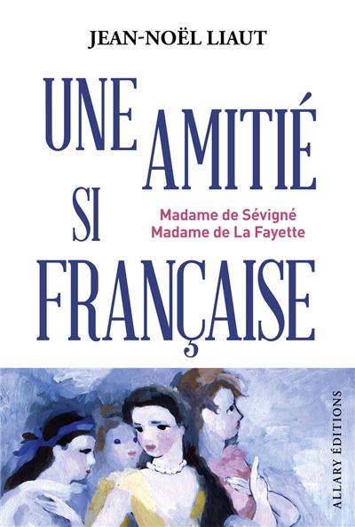 Une amitié si française